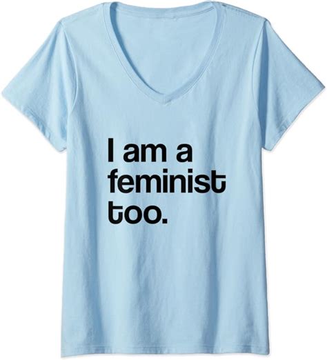 Womens I Am A Feminist Pro Feminism V Neck T Shirt Amazon Co Uk Clothing