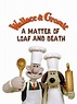 Wallace y Gromit: Un asunto de pan o muerte - Película 2008 - SensaCine.com