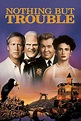 Nothing but Trouble (1991 film) ~ Complete Wiki | Ratings | Photos ...
