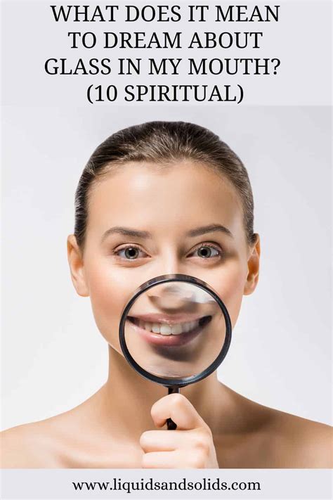 Dream About Glass In Mouth 10 Spiritual Meanings