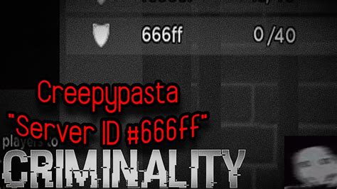 Roblox Criminality Creepypasta Server Id Ff Youtube