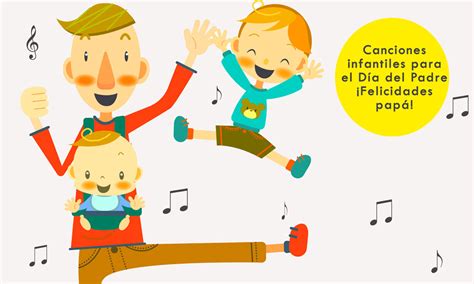 Arriba 81 Imagen Canciones Para El Dia Del Padre Para Niños Abzlocalmx