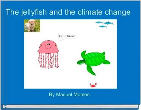 The Jellyfish And The Climate Change Free Stories Online Create