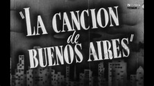 Videoteca Aquilea: La canción de Buenos Aires de Julio Irigoyen
