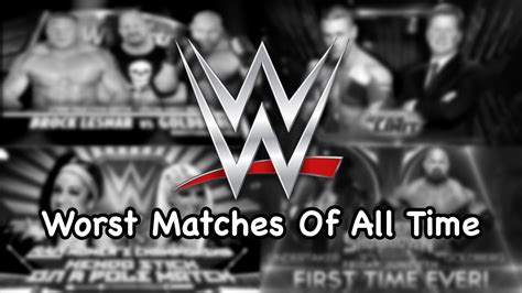 Wwe Top 10 Worst Matches Of All Time 2023 Edition Youtube