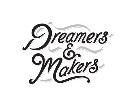 Dreamers And Makers By Sean Metcalf On Dribbble