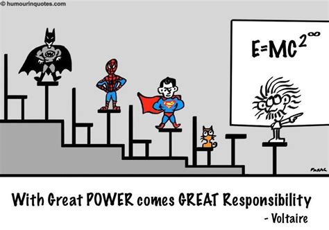 Great Power Comes Great Responsibility By Humourinquotes On Deviantart