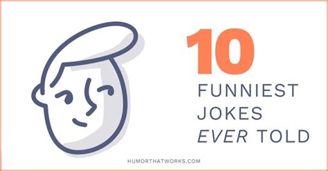 10 Funniest Jokes Ever Told For The Joke Of The Day Humor That Works