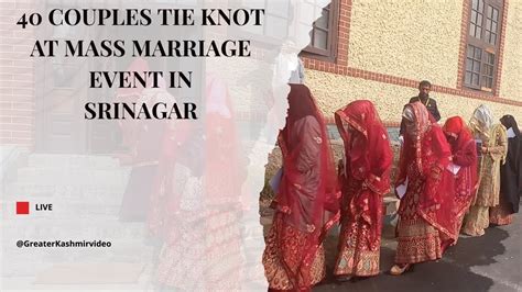 40 Couples Tie Knot At Mass Marriage Event In Srinagar Youtube