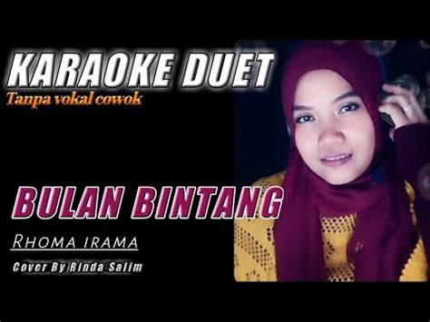 Bulan Bintang Rhoma Irama Karaoke Duet Bareng Rinda Salim YouTube