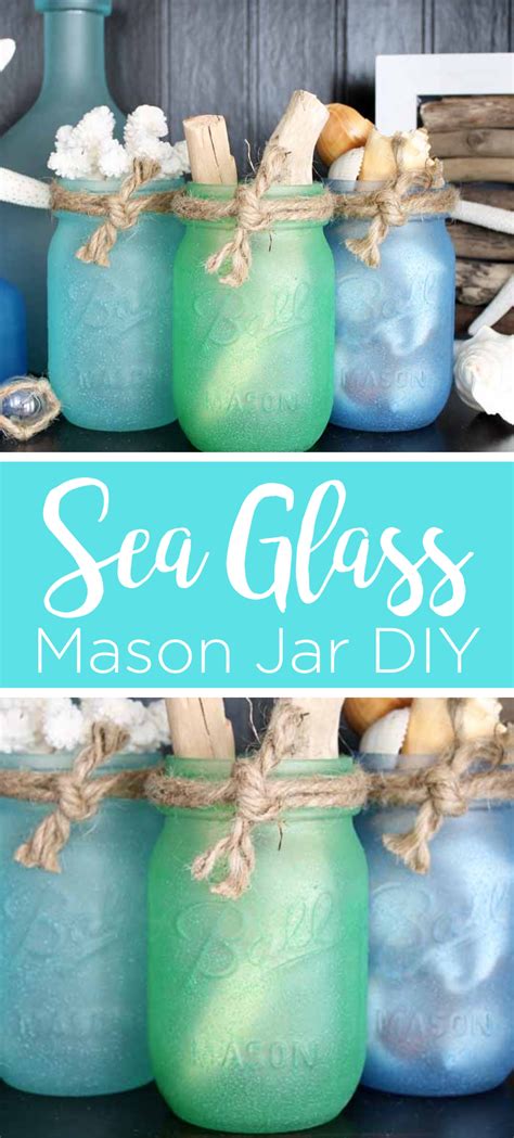 How To Make Sea Glass Painted Mason Jars Easy Mason Jar Crafts Easy