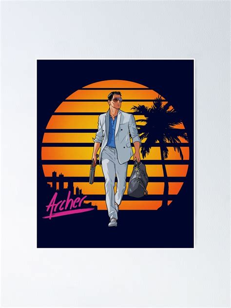 Archer Vice Poster For Sale By Kelsobob Redbubble