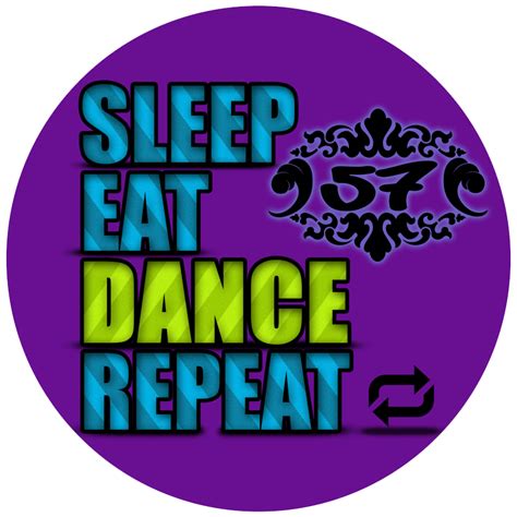 Sleep Eat Dance Repeat Sticker By 57dance On Deviantart