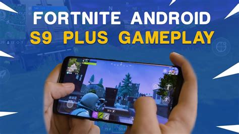Samsung S9 Fortnite Gameplay How To Install Fortnite In Android