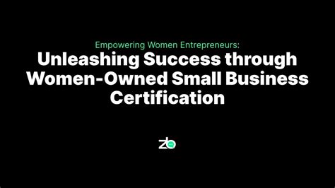Empowering Women Owned Businesses Unleashing Success Through Women