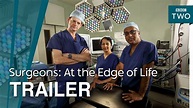 Surgeons: At the Edge of Life (TV Series 2018 - Now)