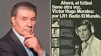 Víctor Hugo Morales, el más grande relator de fútbol cumple 40 años con ...