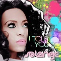 I Told You So (Remixes) - EP - EP by Solange | Spotify