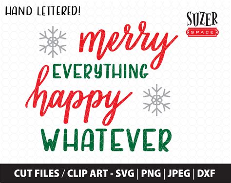 Merry Everything Happy Whatever Svg Merry Tout Coupé Fichier Etsy