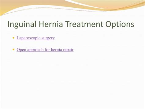 Ppt Inguinal Hernia Types Symptoms Diagnosis And Treatments