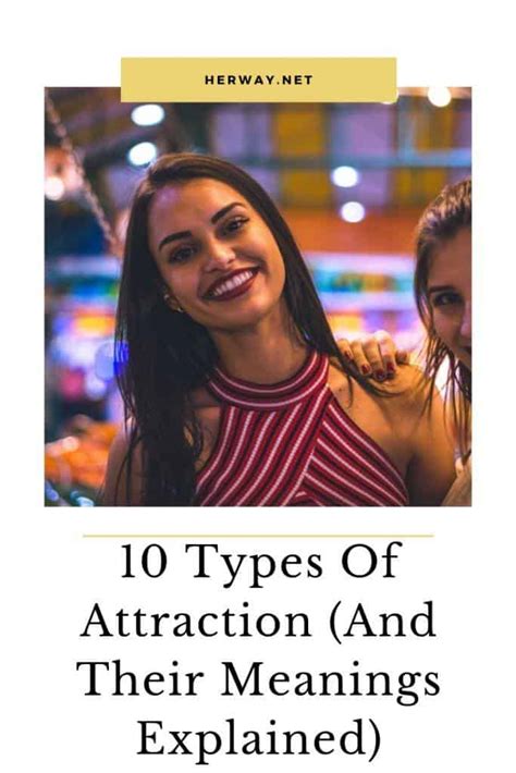 10 Types Of Attraction And Their Meanings Explained