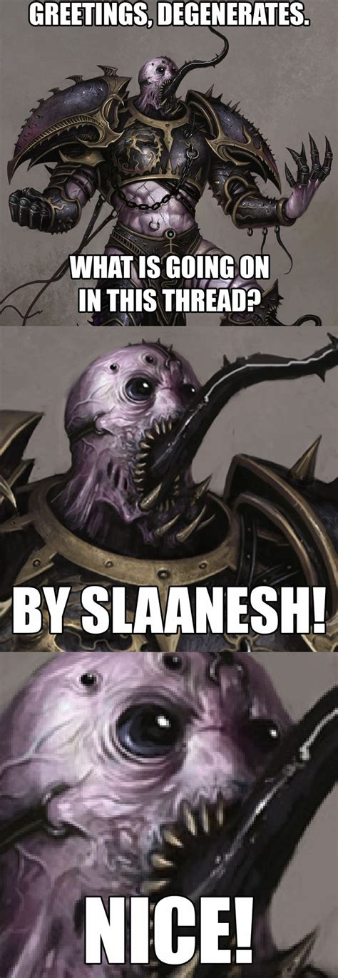 Slaanesh Approves Warhammer 40k Memes Warhammer 40k Artwork Warhammer Art