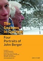 Image gallery for The Seasons in Quincy: Four Portraits of John Berger ...