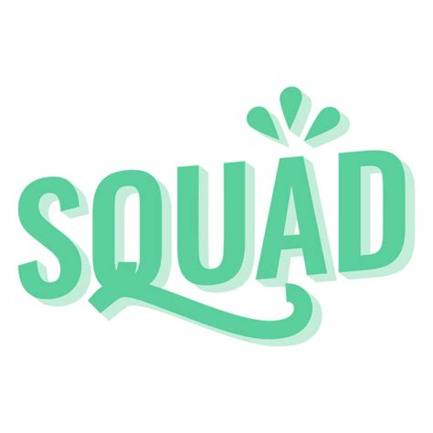 Squad Word Sentiment Semi Flat Png And Svg Design For T Shirts
