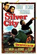 Silver City (1951) - FilmAffinity