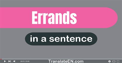 Use Errands In A Sentence