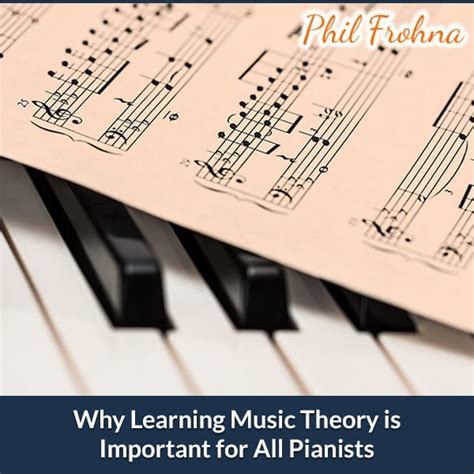 Why Learning Music Theory Is Important For All Pianists Tampa Piano