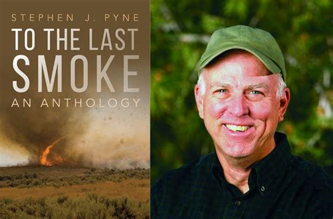 New Review Of Stephen Pynes ‘to The Last Smoke Uapress