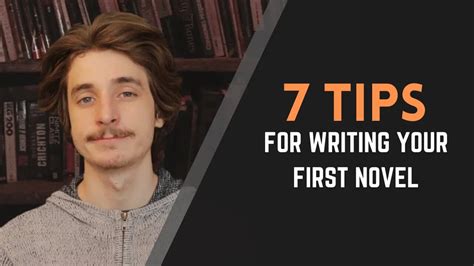7 Tips For Writing Your First Novel The Basics Of Writing
