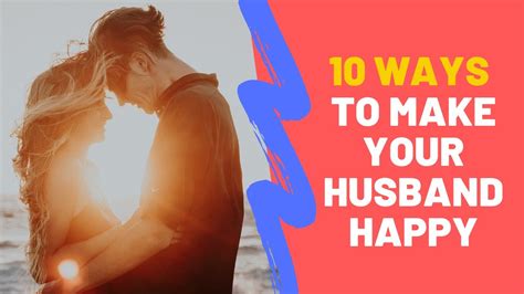 Top 10 Ways To Make Your Husband Happy Youtube