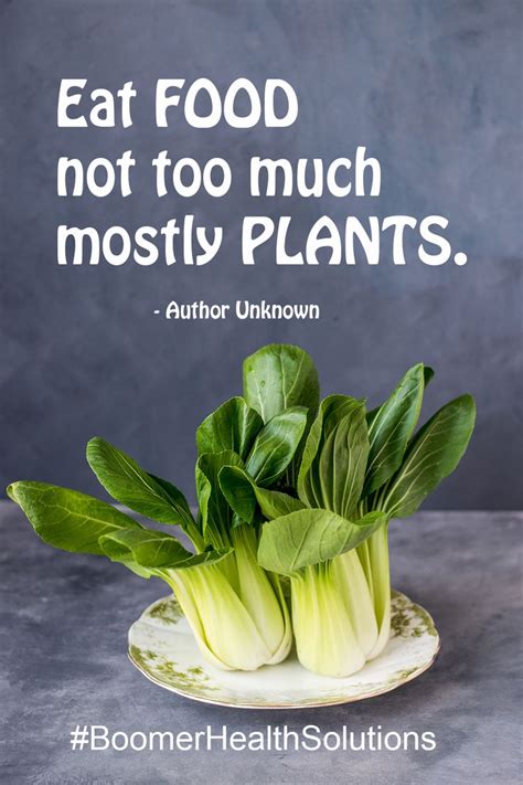 Eat Food Not Too Much Mostly Plants Food Healthy Quotes Healthy