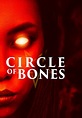 Watch Circle of Bones (2021) - Free Movies | Tubi
