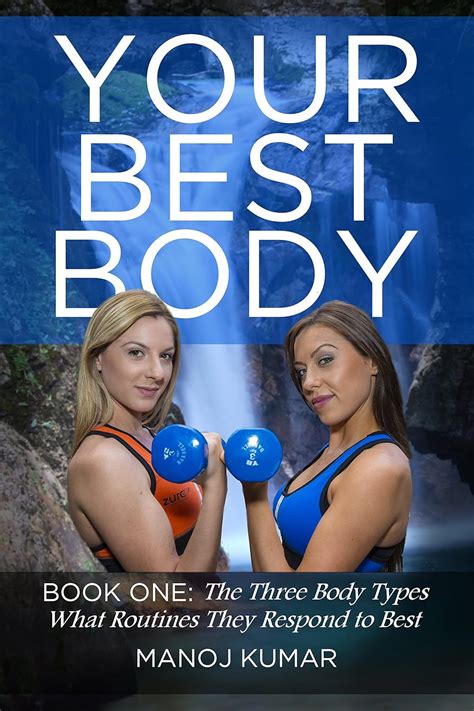 Jp The Three Body Types What Routines They Respond To Best Your Best Body Book 1
