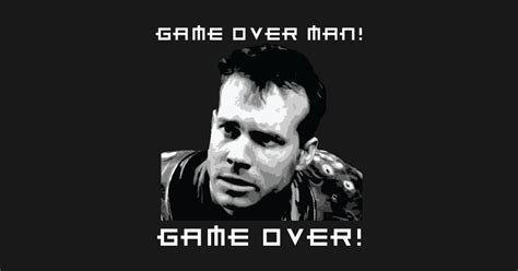 Is dull, plodding, not particularly funny, and it squanders an abundance of proven comedic talent by leaning into crass bits that don't generate nearly enough laughs. Game Over Man Game Over Quote Aliens - Alien - T-Shirt ...