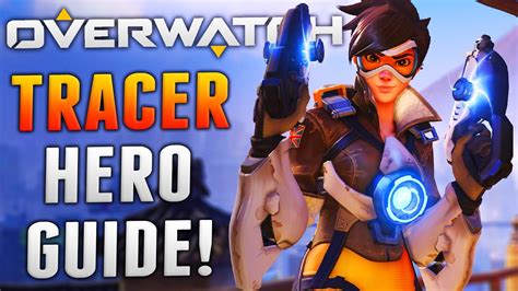 Overwatch Tracer Hero Guide Tips Tricks And Abilities Youtube