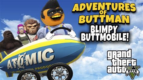 Adventures Of Buttman Blimpy Buttmobile Annoying Orange Gta V