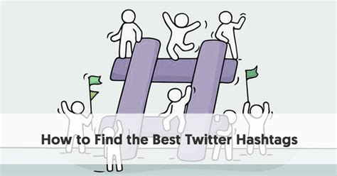 How To Find The Best Twitter Hashtags