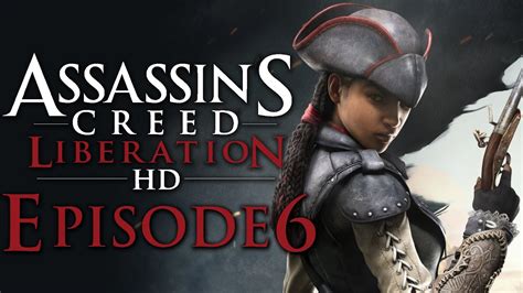 Let S Play Assassin S Creed Liberation HD 6 HD XBOX360 YouTube