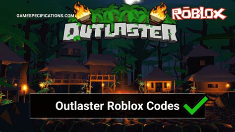 Outlaster Roblox Codes Full List November 2023 Game Specifications
