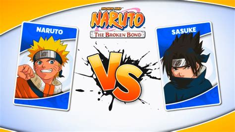 Naruto The Broken Bond Gameplay Naruto Vs Sasuke Youtube