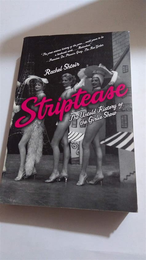 Striptease The Untold History Of The Girlie Show 9780195127508 Shteir Rachel Books