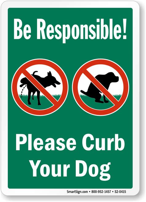 Be Responsible Please Curb Your Dog Polite Dog Poop Sign Sku S2 0415