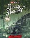 Review: DEVIL'S HIGHWAY Is A Murder Mystery With A Visual Punch ...