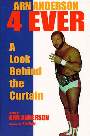 I wonder what (happen) to them all. 9780966324600: Arn Anderson 4 Ever: A Look Behind the ...
