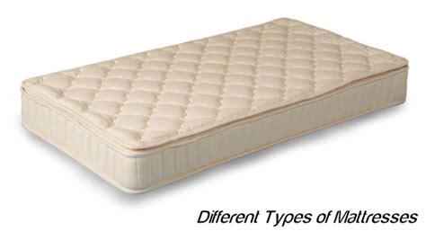 In simpler terms, a bed and mattress are defined as a product that uses. Different Types of Mattresses
