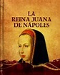 El Libro Total. La Reina Juana de Nápoles. Marcelino Menéndez Pelayo